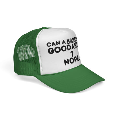 Can a Karen be GoodaNuff? Nope. Trucker Hat