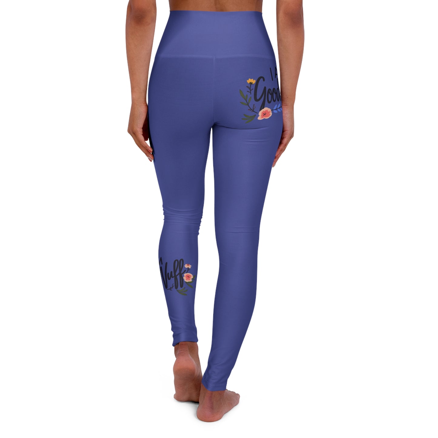 I Am GoodaNuff High Waist Yoga Leggings