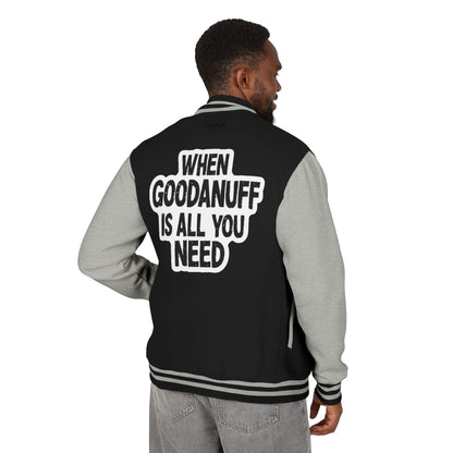 When GoodaNuff is all you Need Unisex Letterman Jacket
