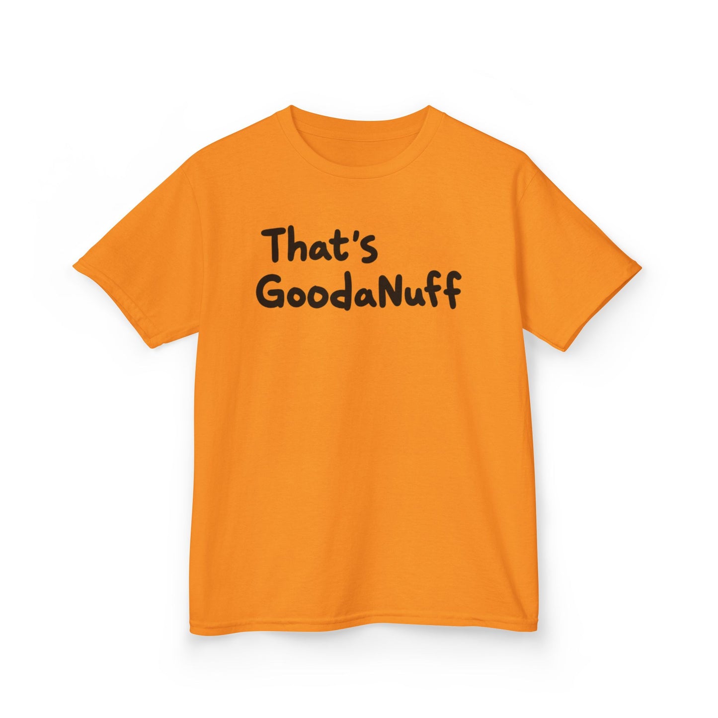 That's GoodaNuff Unisex Youth T-Shirt