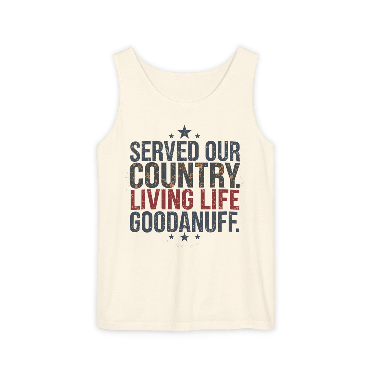 Served Our Country. Living Life GoodaNuff. Men's Lightweight Tank Top
