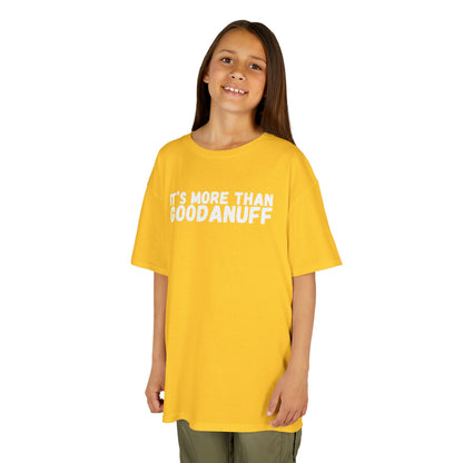 It's more than GoodaNuff Unisex Youth T-Shirt
