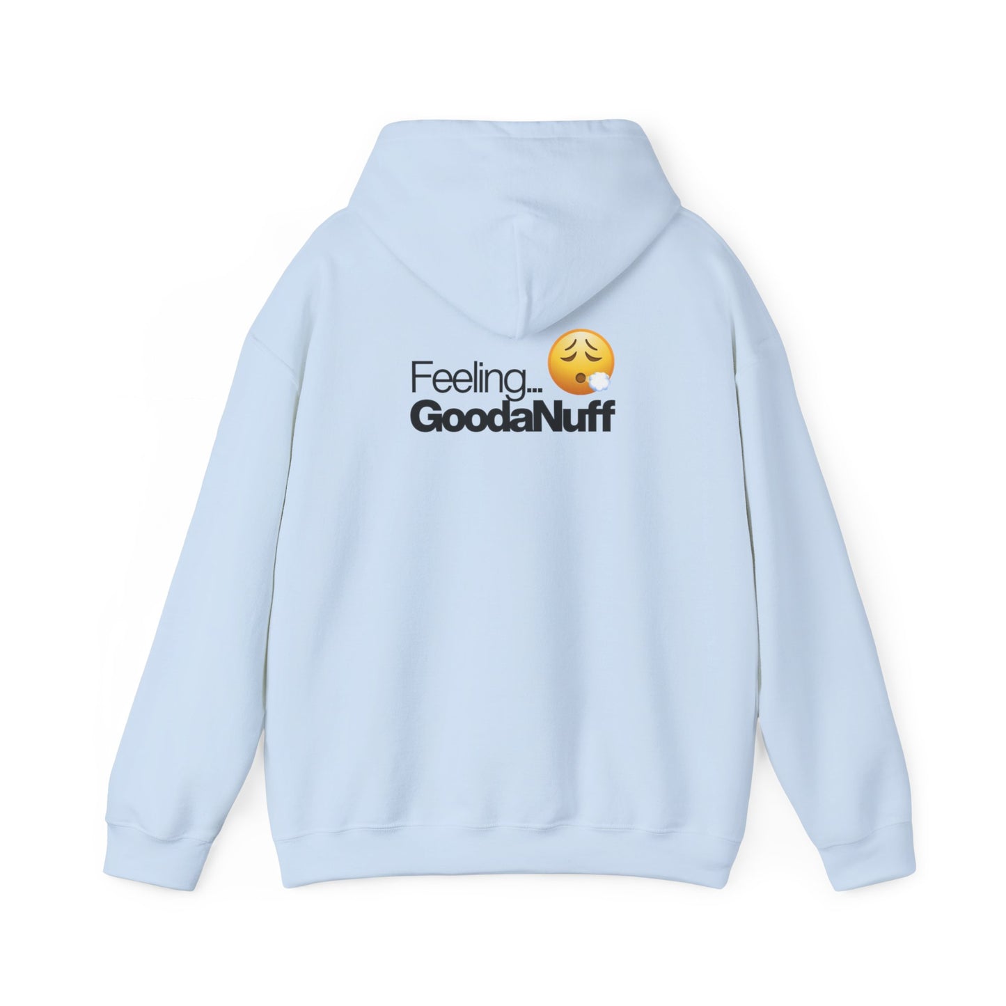 Feeling GoodaNuff Unisex Hoodie