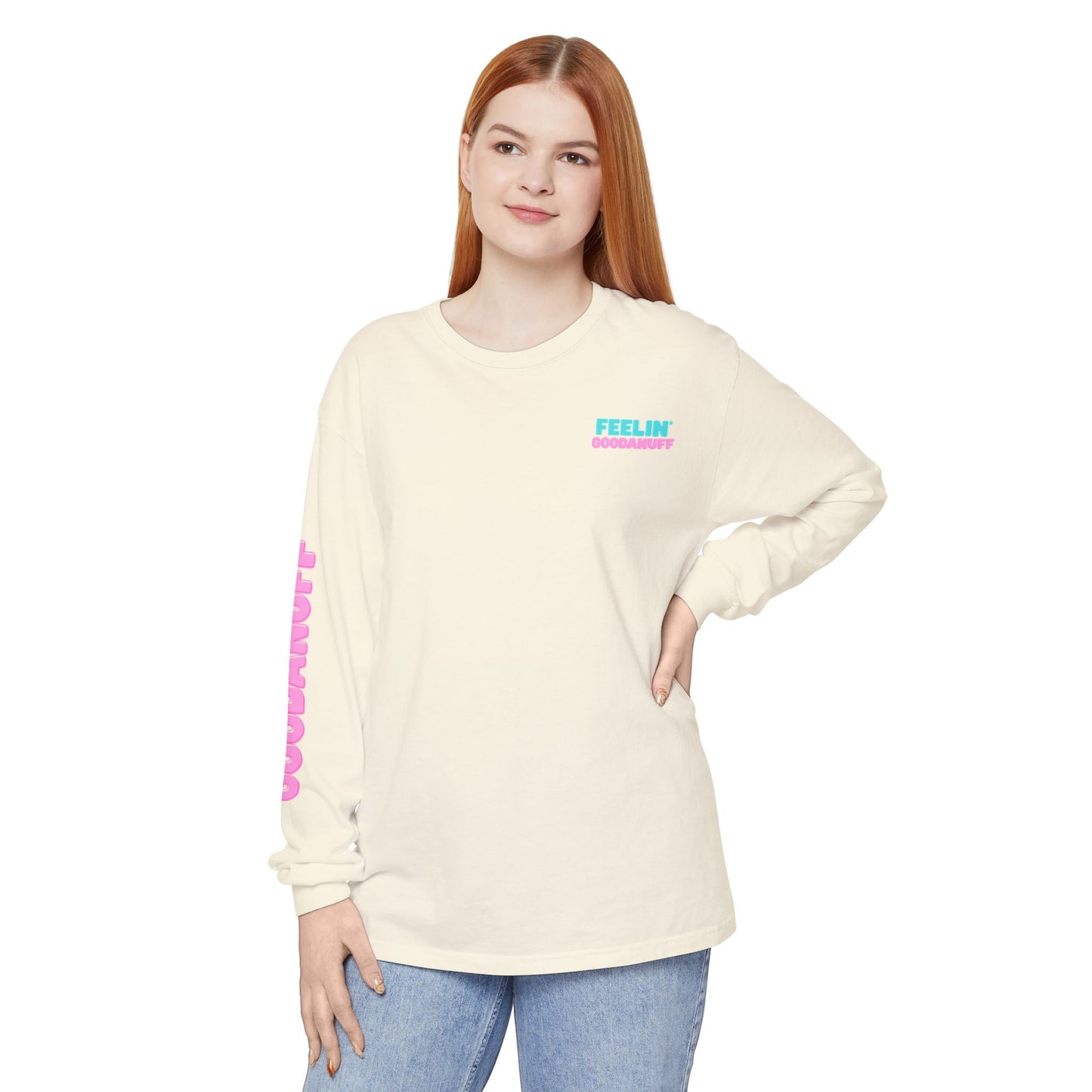 Feelin GoodaNuff Unisex Long Sleeve Tee