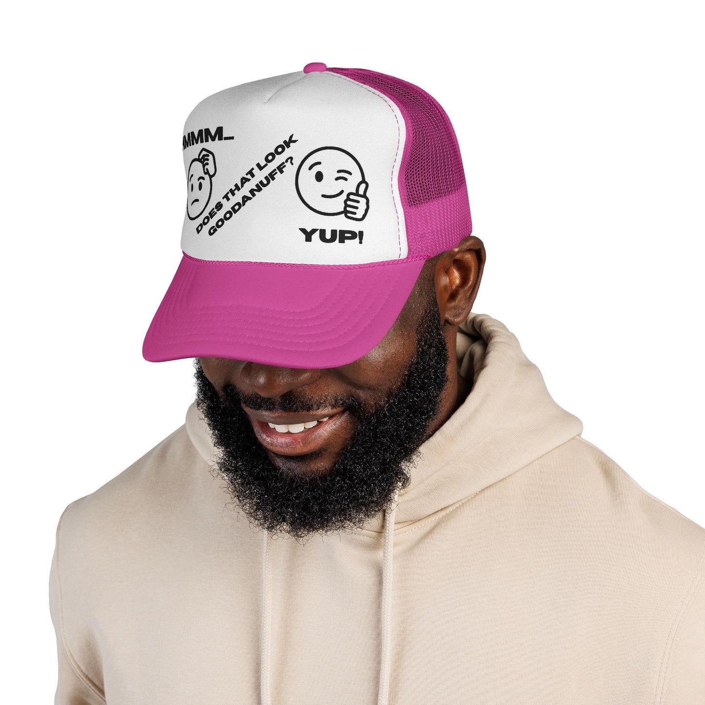 Hmmm...Does that Look GoodaNuff? Yup! Trucker Hat
