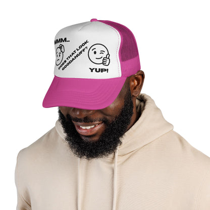 Hmmm...Does that Look GoodaNuff? Yup! Trucker Hat