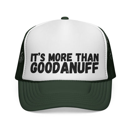 It's more than GoodaNuff Trucker Hat