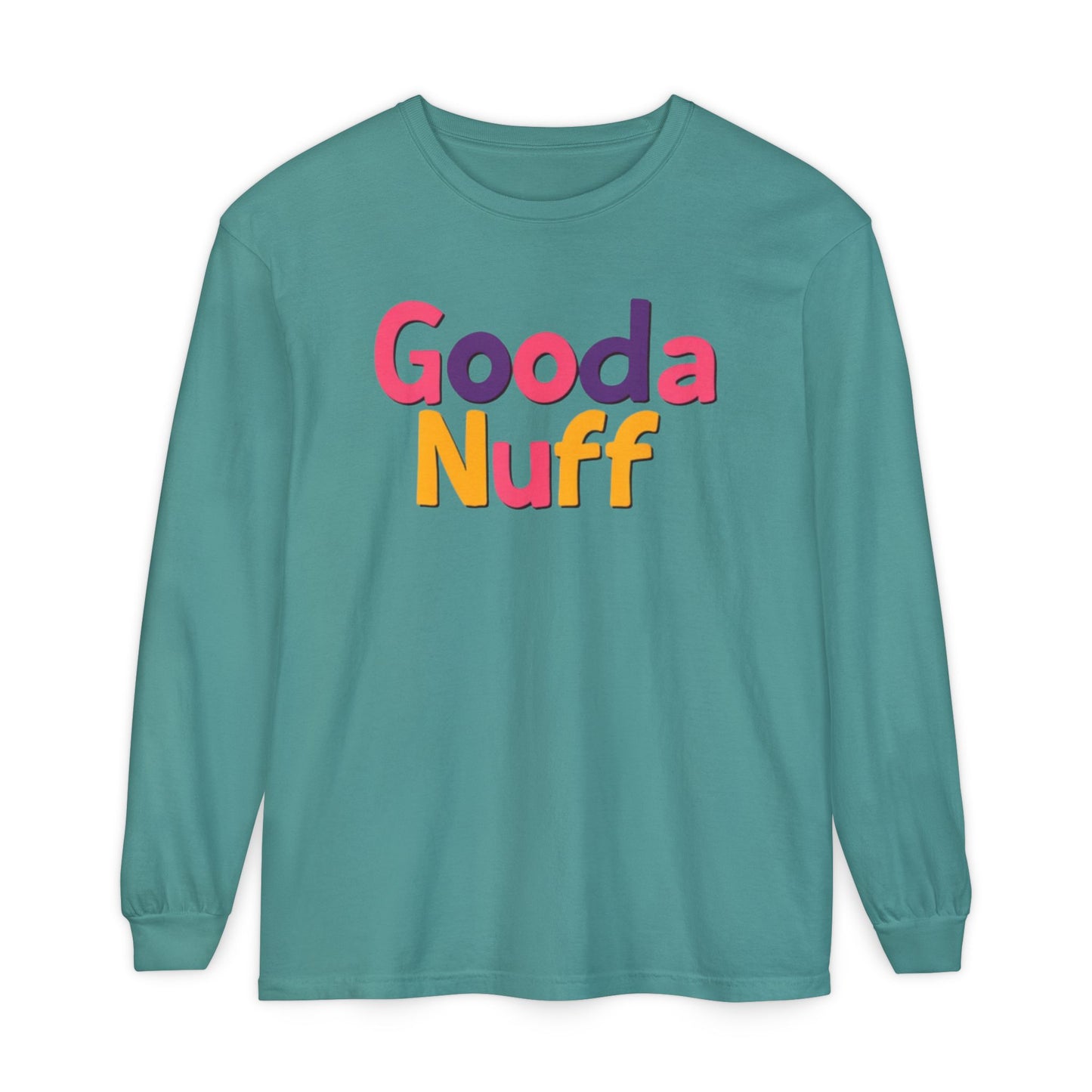 GoodaNuff Unisex Long Sleeve Tee