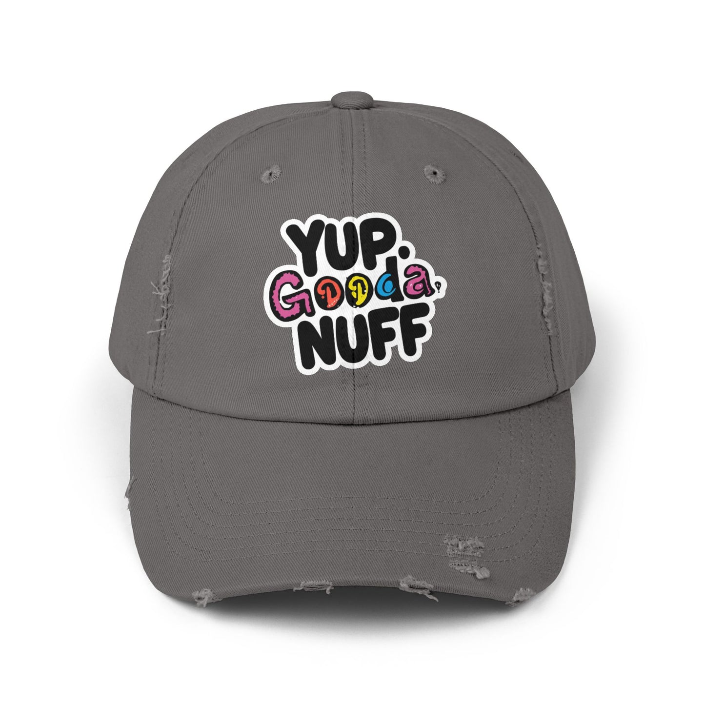 Yup. GoodaNuff Distressed Baseball Cap