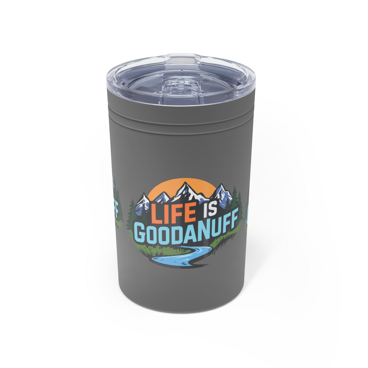 Life is GoodaNuf Small Tumbler