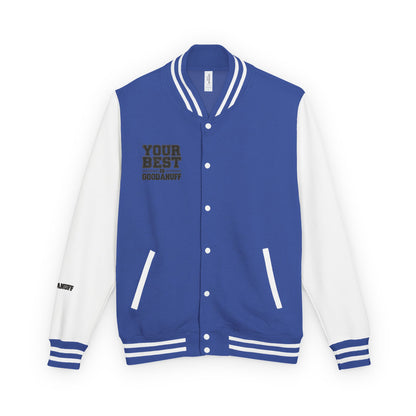 Your Best is GoodaNuff Unisex Letterman Jacket