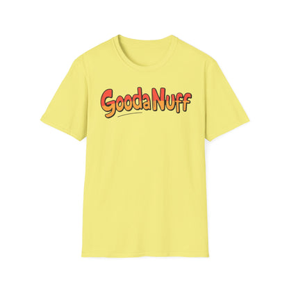 GoodaNuff Unisex Softstyle T-Shirt