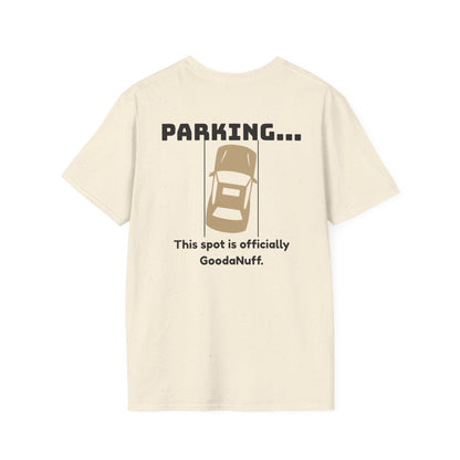 Parking...This spot is Officially GoodaNuff Unisex Softstyle T-Shirt