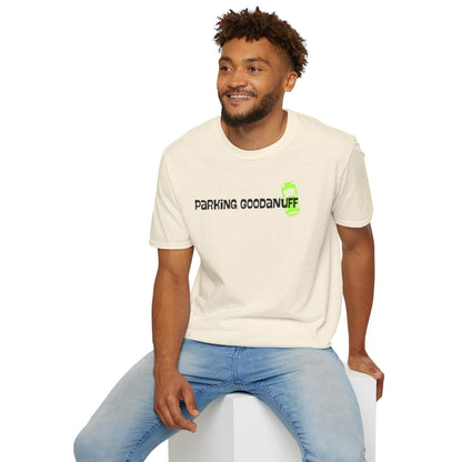 Parking…GoodaNuff Unisex Softstyle T-Shirt