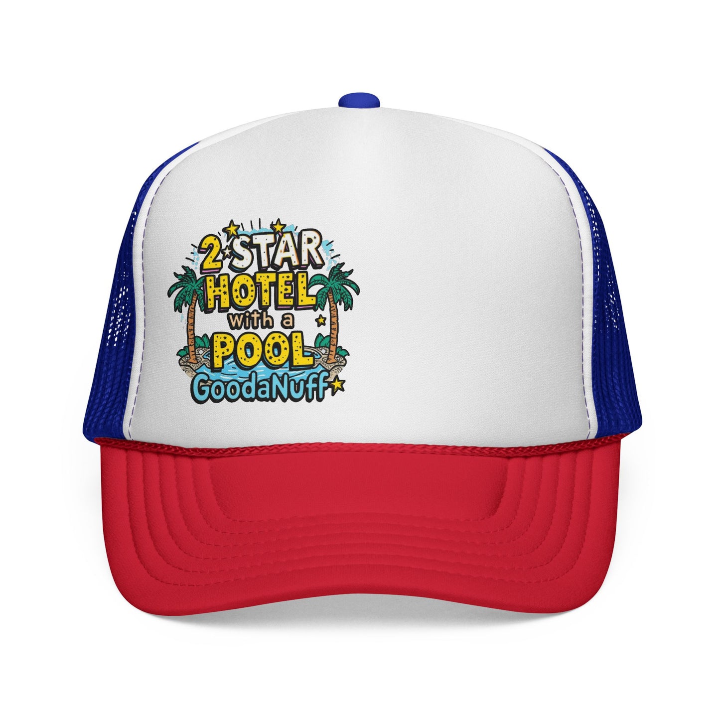 2 Star Hotel with a Pool. GoodaNuff Trucker Hat