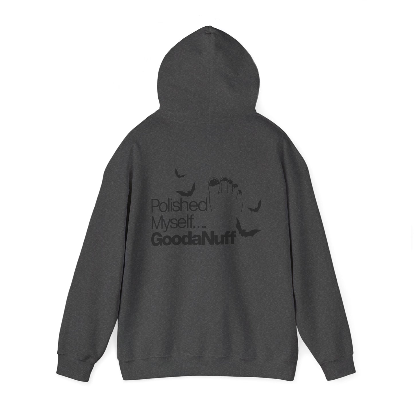 Polished Myself...GoodaNuff Halloween Hoodie