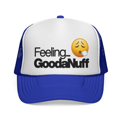 Feeling GoodaNuff Trucker Hat