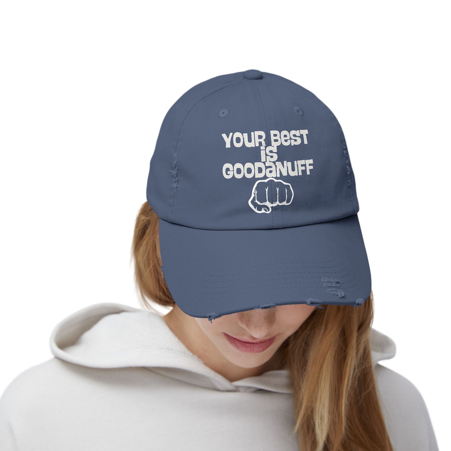 Your Best is...GoodaNuff Distressed Baseball Cap