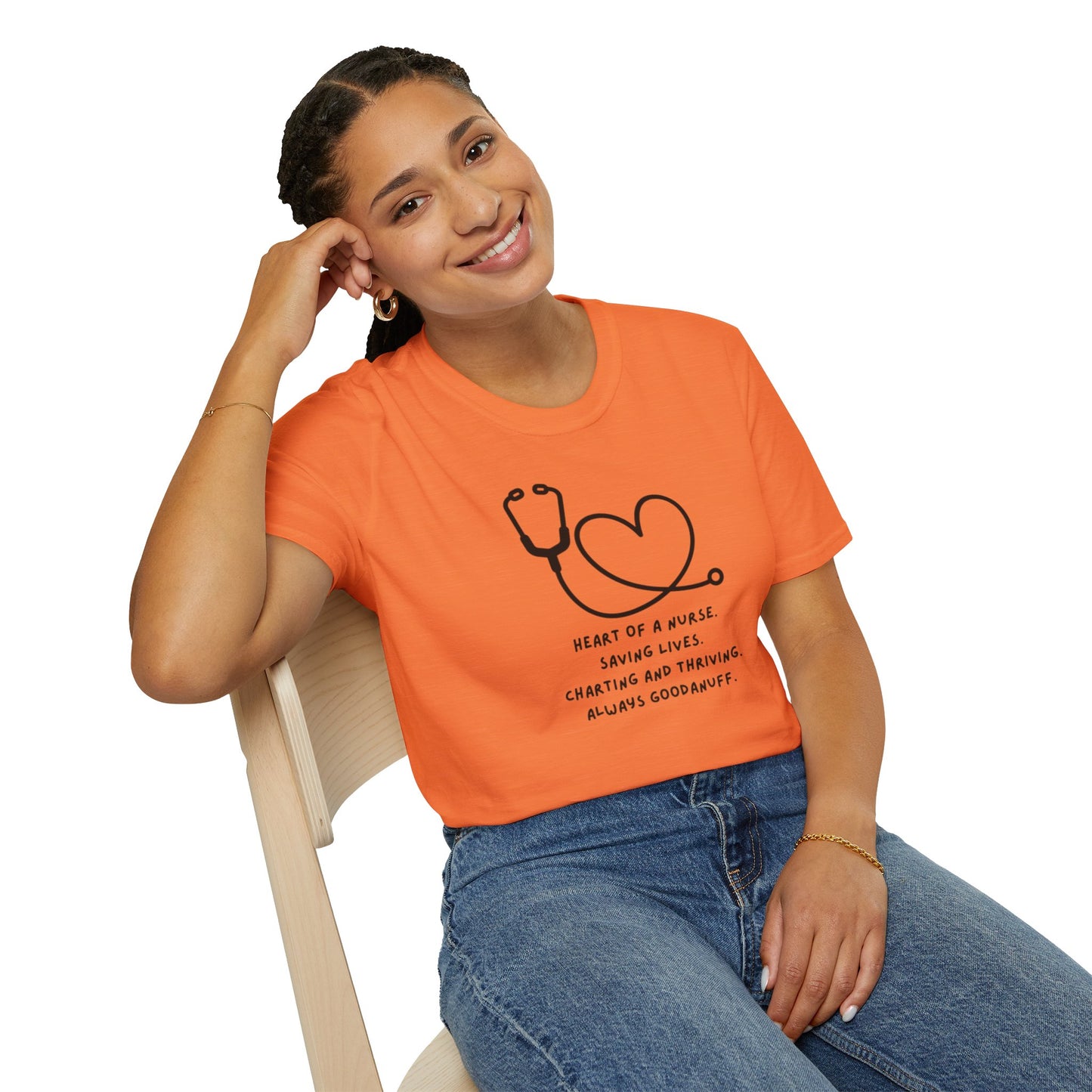 Heart of a Nurse. Saving Lives. Charting and Thriving. Always GoodaNuff Unisex Softstyle T-Shirt