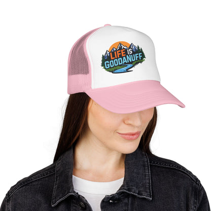 Life is GoodaNuff Trucker Hat