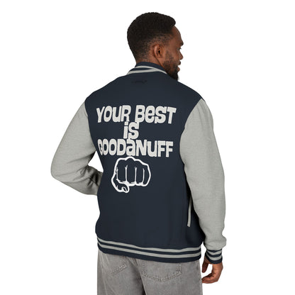 Your Best is GoodaNuff Unisex Letterman Jacket