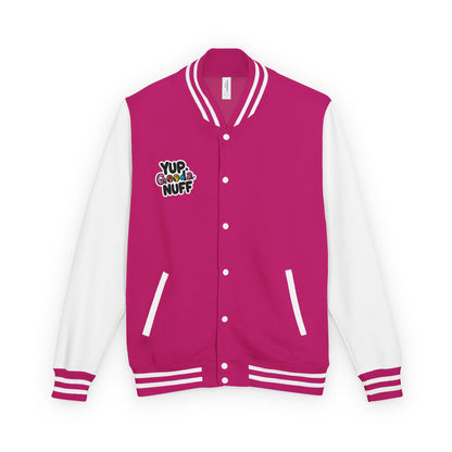 Yup. GoodaNuff Unisex Letterman Jacket