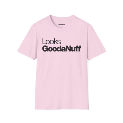 Looks GoodaNuff Unisex Classic T-Shirt