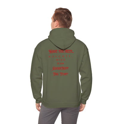 Have You Been Naughty, Nice or Just GoodaNuff This Year? Unisex Hoodie