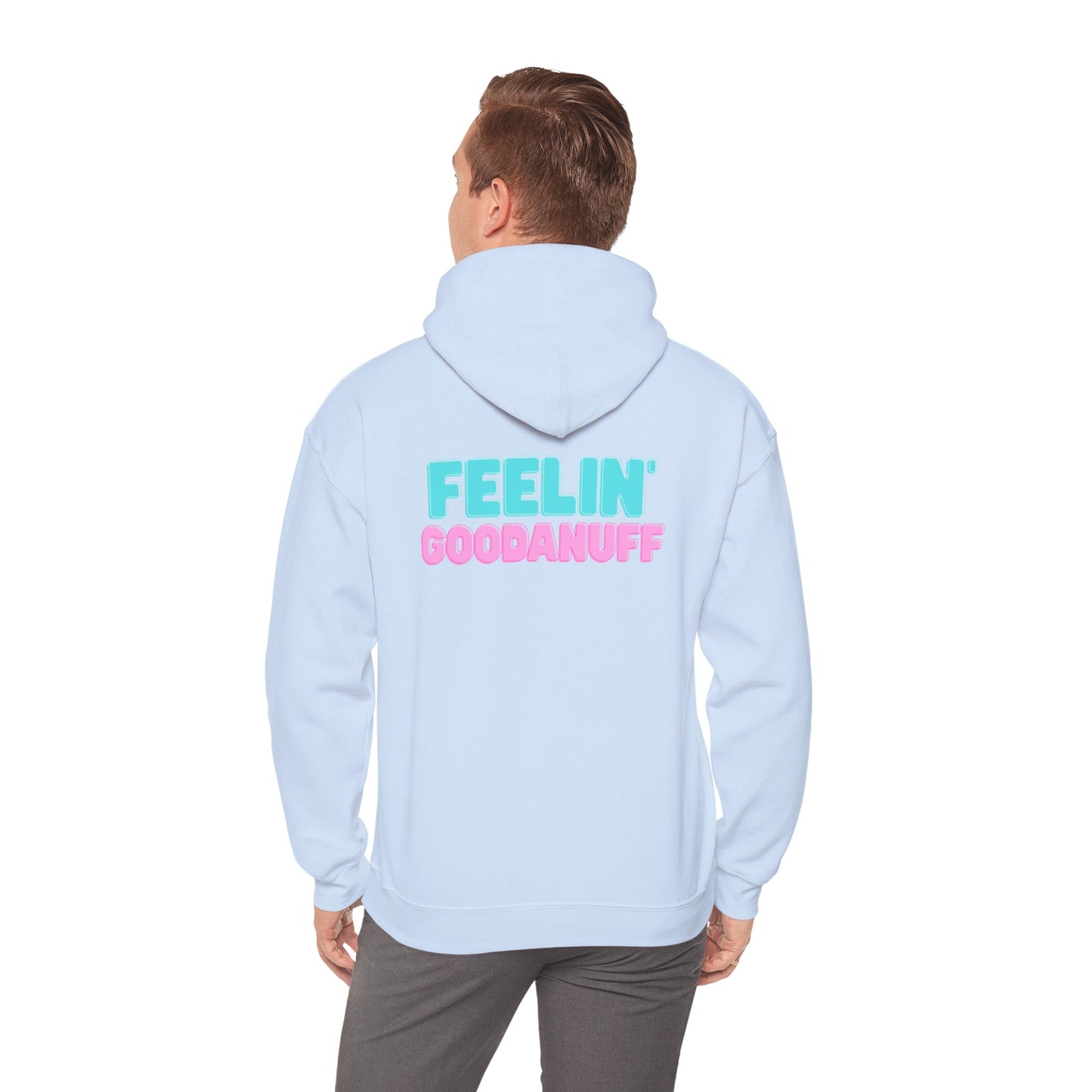 Feelin GoodaNuff Unisex Hoodie