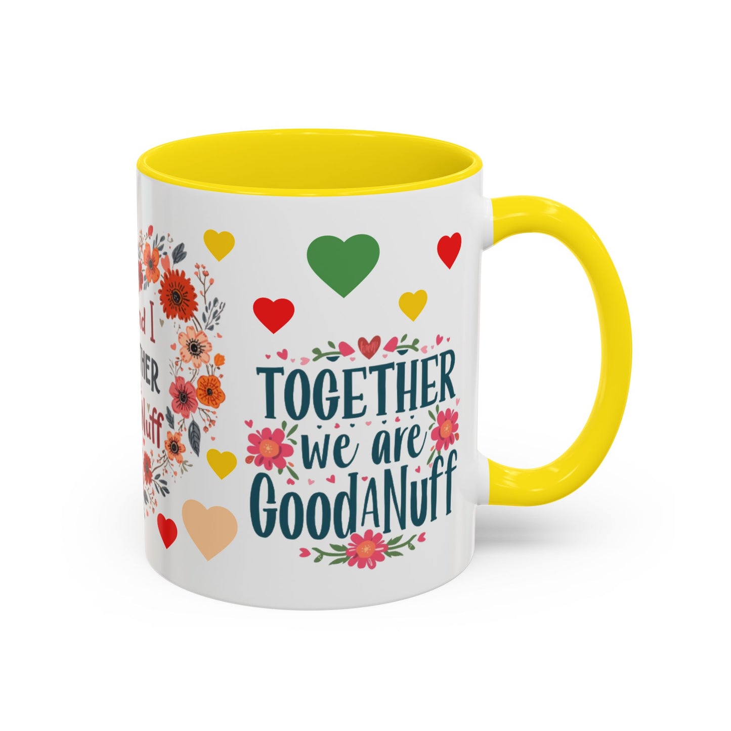 You and I Together are GoodaNuff Valentines Day Coffee Mug