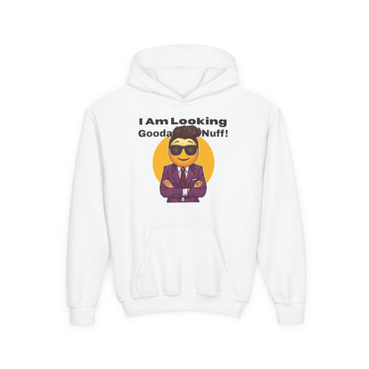 I AM Looking GoodaNuff Unisex Youth Hoodie