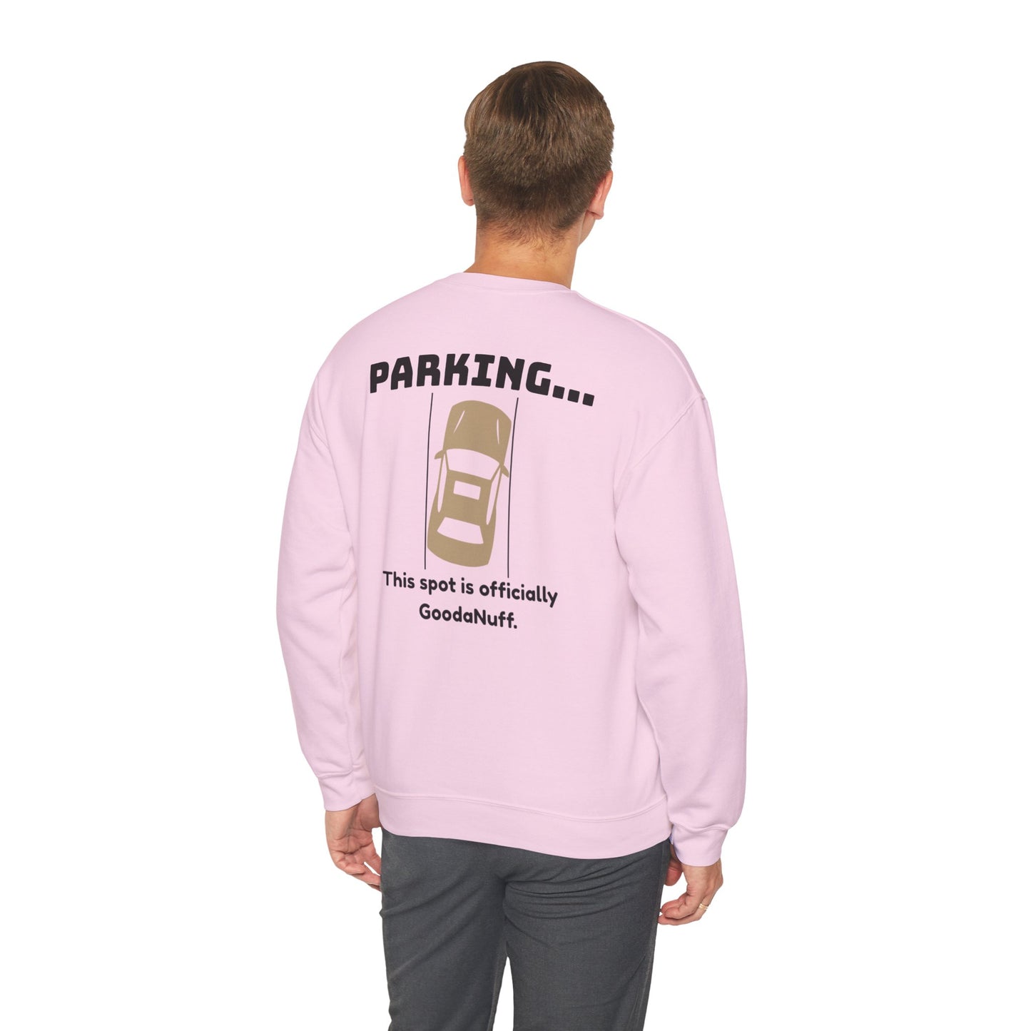 Parking...This spot is Officially GoodaNuff Unisex Crewneck