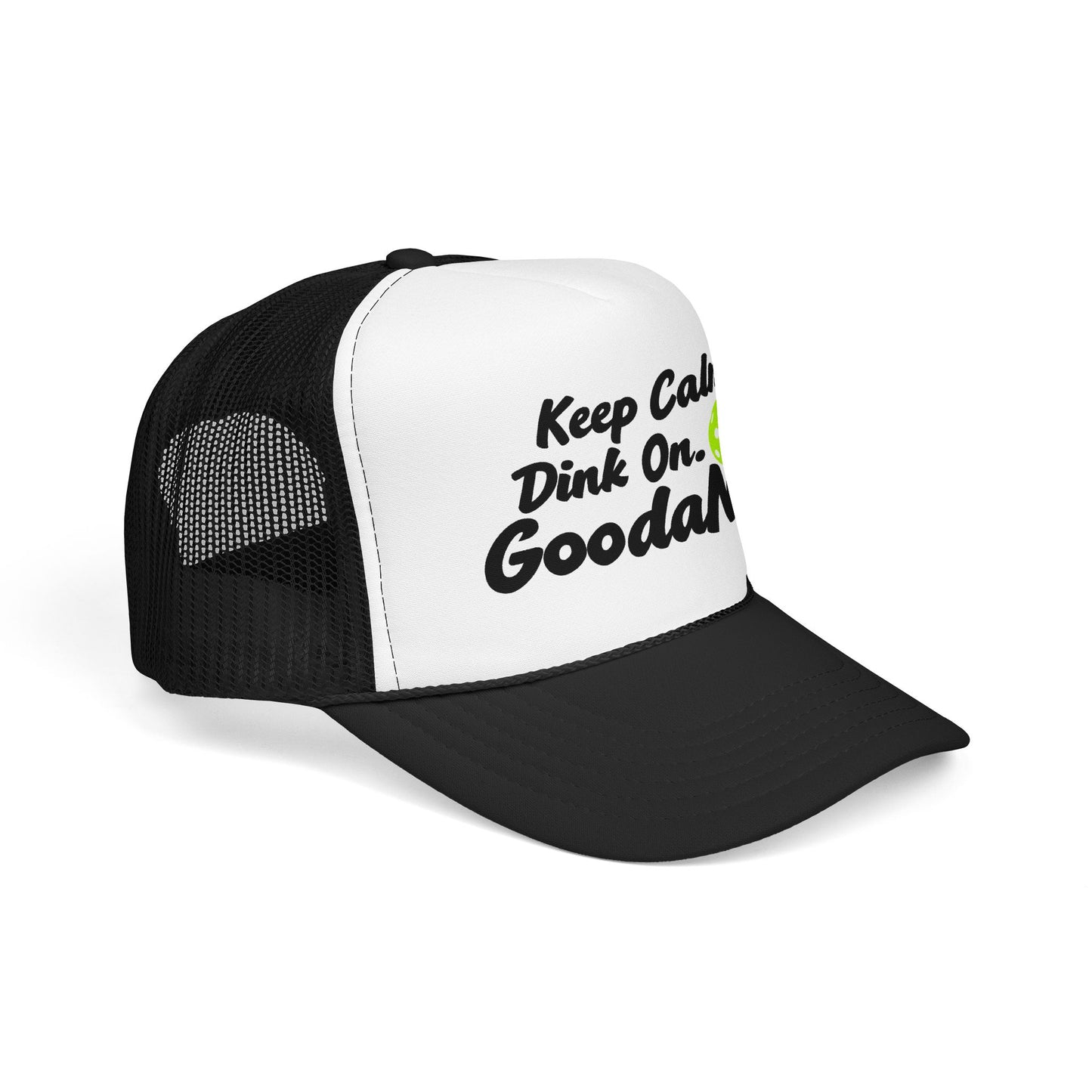 Keep Calm. Dink On. GoodaNuff Trucker Hat