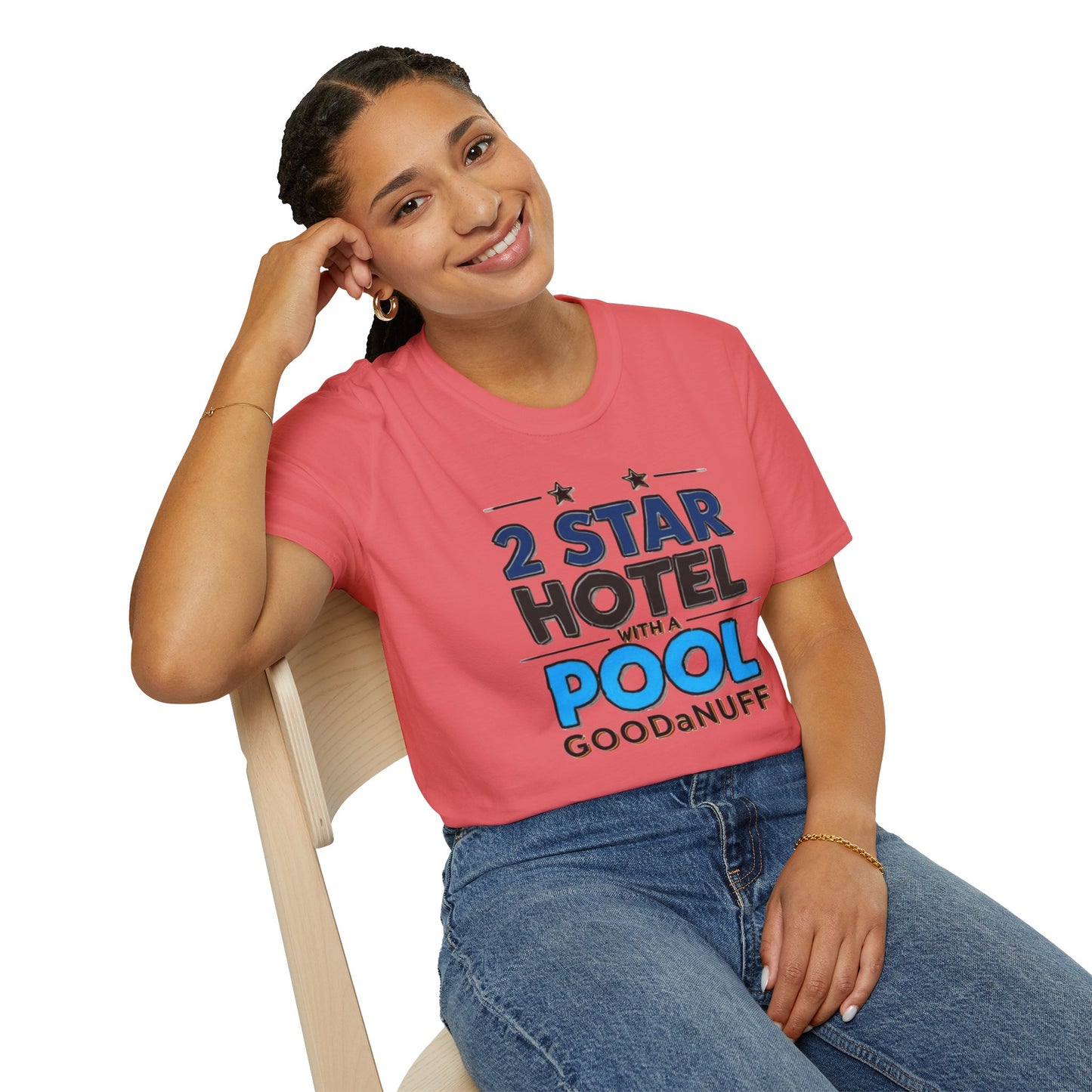 2 Star Hotel with a Pool. GoodaNuff Unisex Softstyle T-Shirt