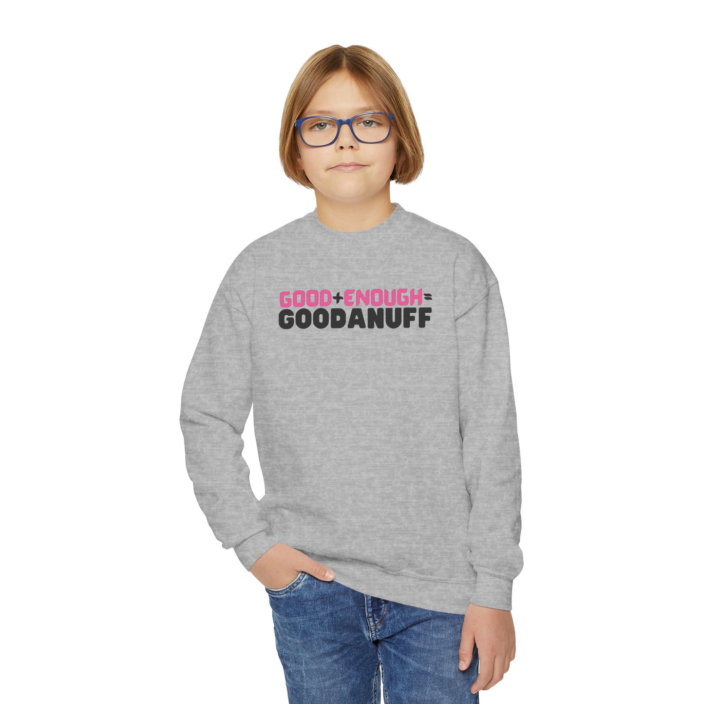 Good+Enough=GoodaNuff Unisex Youth Crewneck