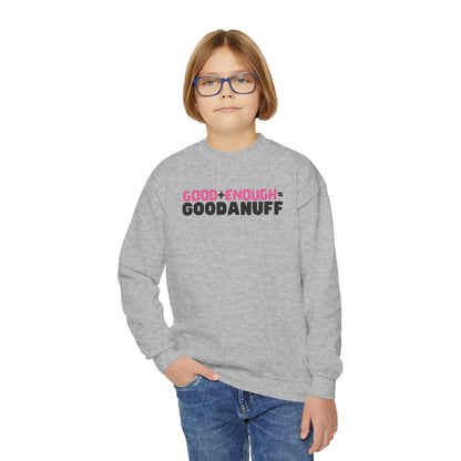 Good+Enough=GoodaNuff Unisex Youth Crewneck