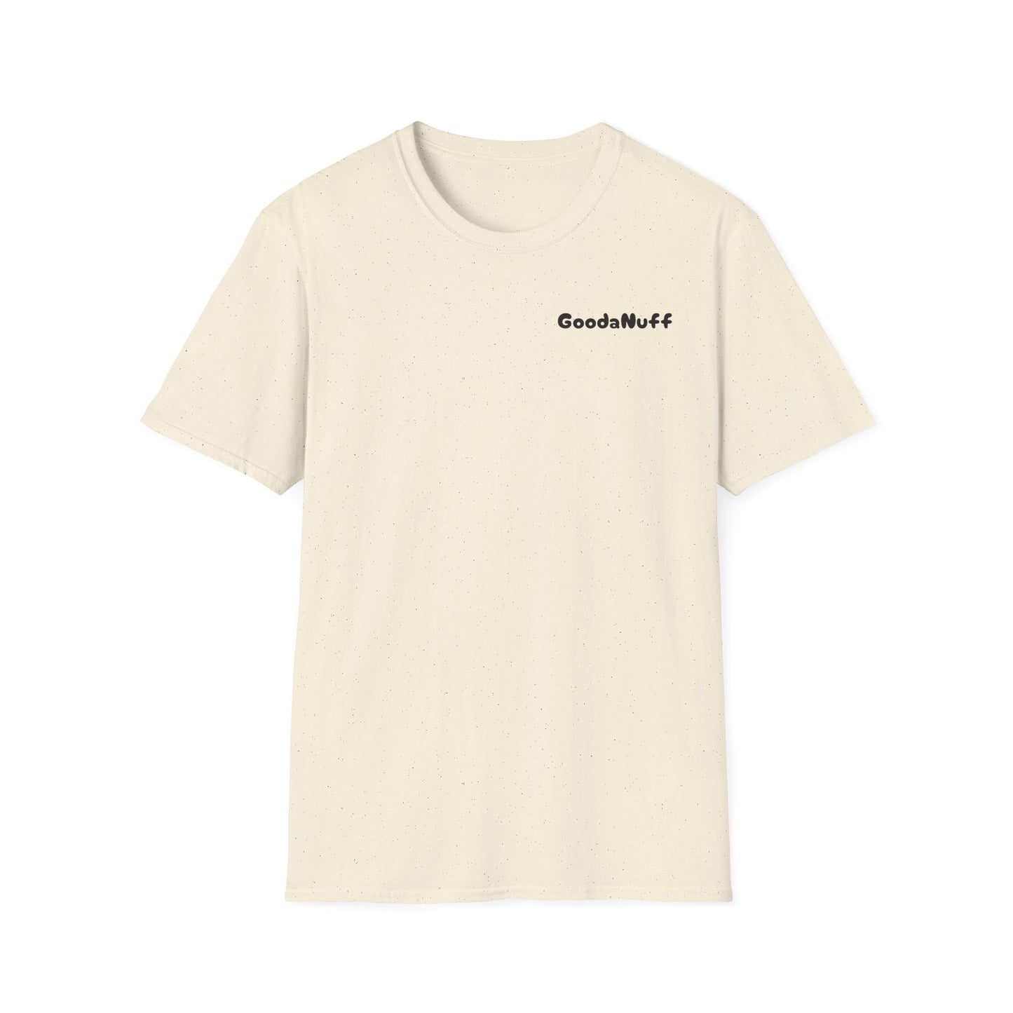 My A** is GoodaNuff Softstyle T-Shirt