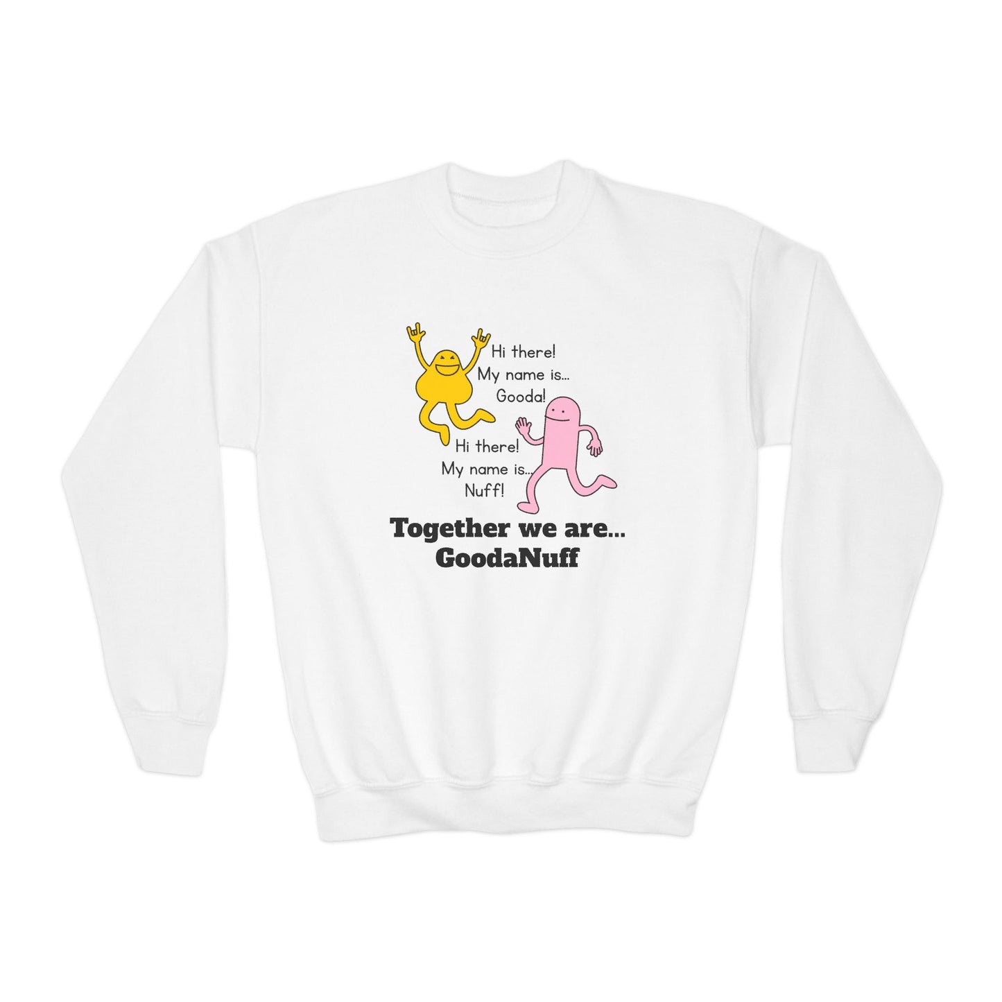 Gooda and Nuff Unisex Youth Crewneck