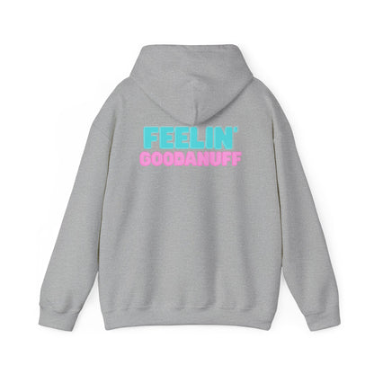 Feelin GoodaNuff Unisex Hoodie