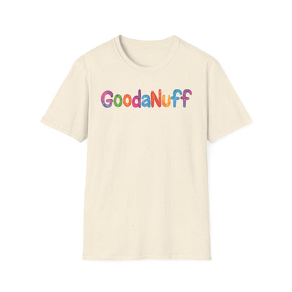 GoodaNuff Unisex Softstyle T-Shirt