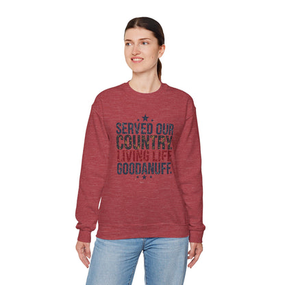 Served Our Country. Living Life GoodaNuff. Unisex Crewneck