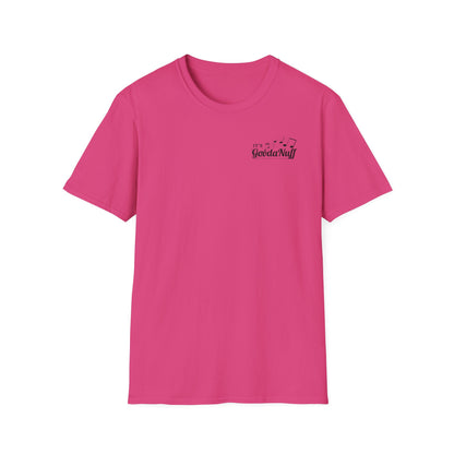 It's GoodaNuff I Reckon Unisex Softstyle T-Shirt