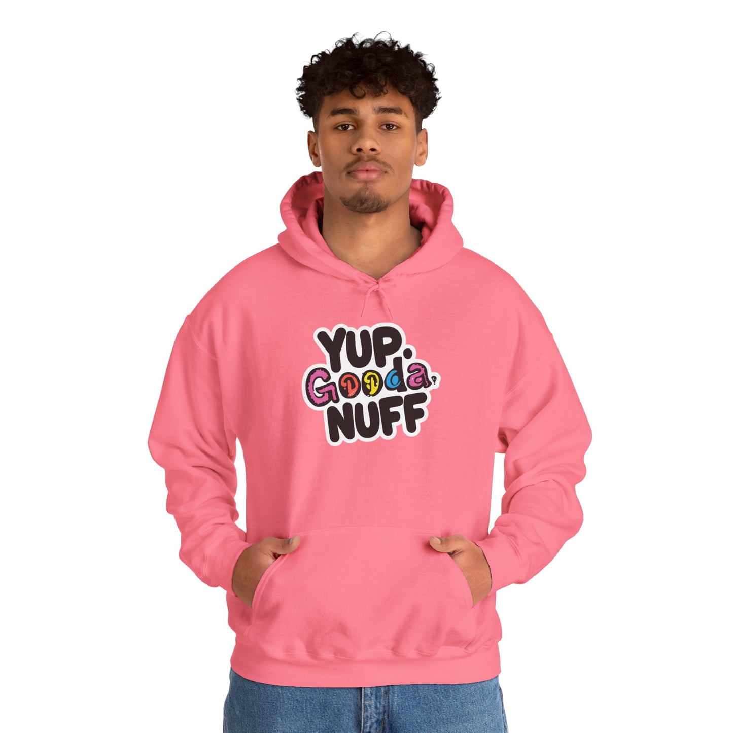 Yup. GoodaNuff Unisex Hoodie
