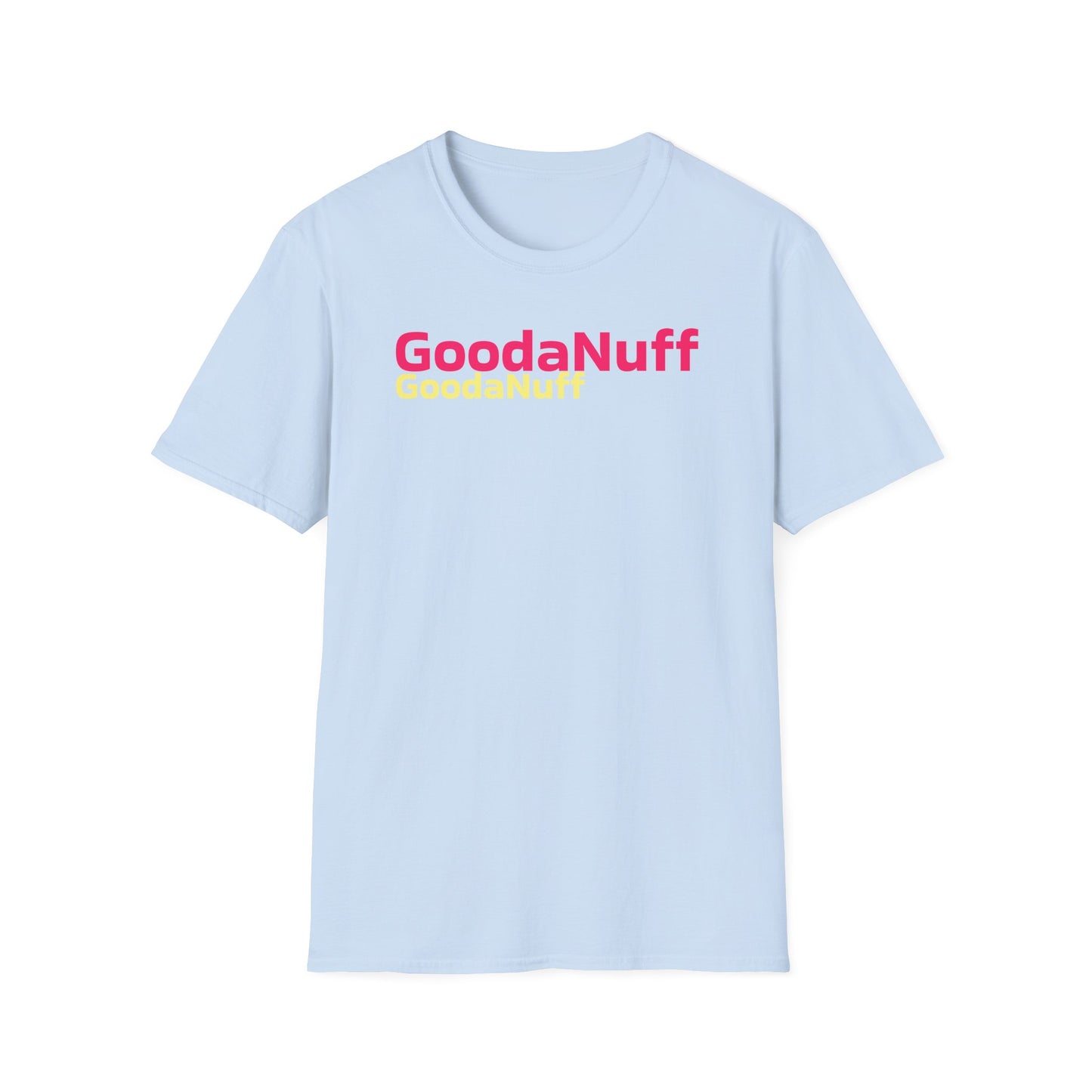 GoodaNuff Unisex Softstyle T-Shirt