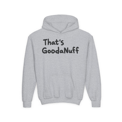 That's GoodaNuff Unisex Youth Hoodie