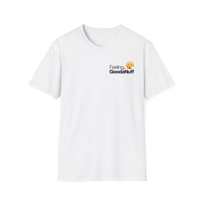 Feeling GoodaNuff Unisex Softstyle T-Shirt