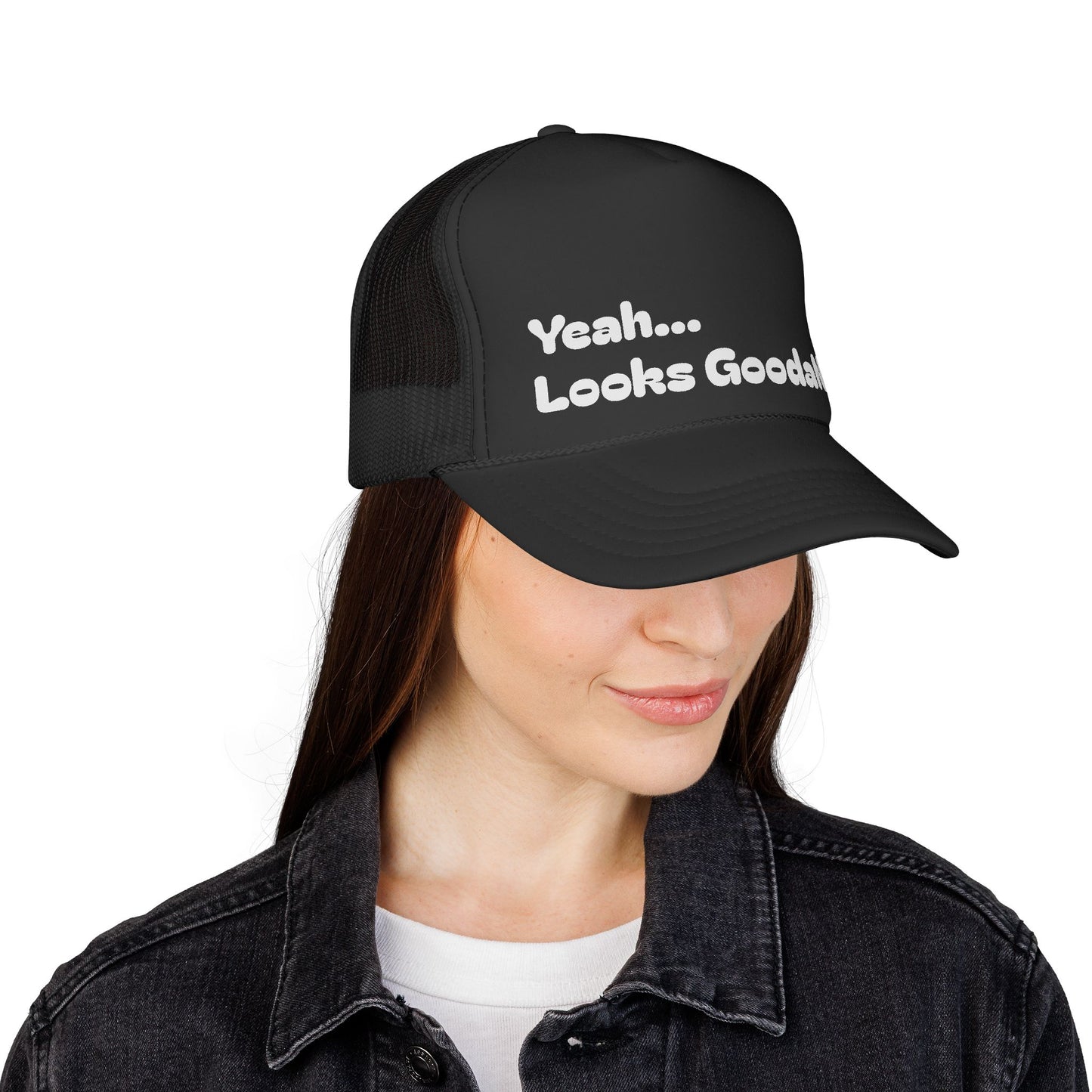 Yeah...Looks GoodaNuff Trucker Hat