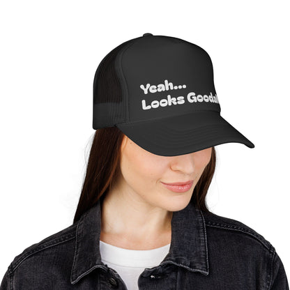 Yeah...Looks GoodaNuff Trucker Hat