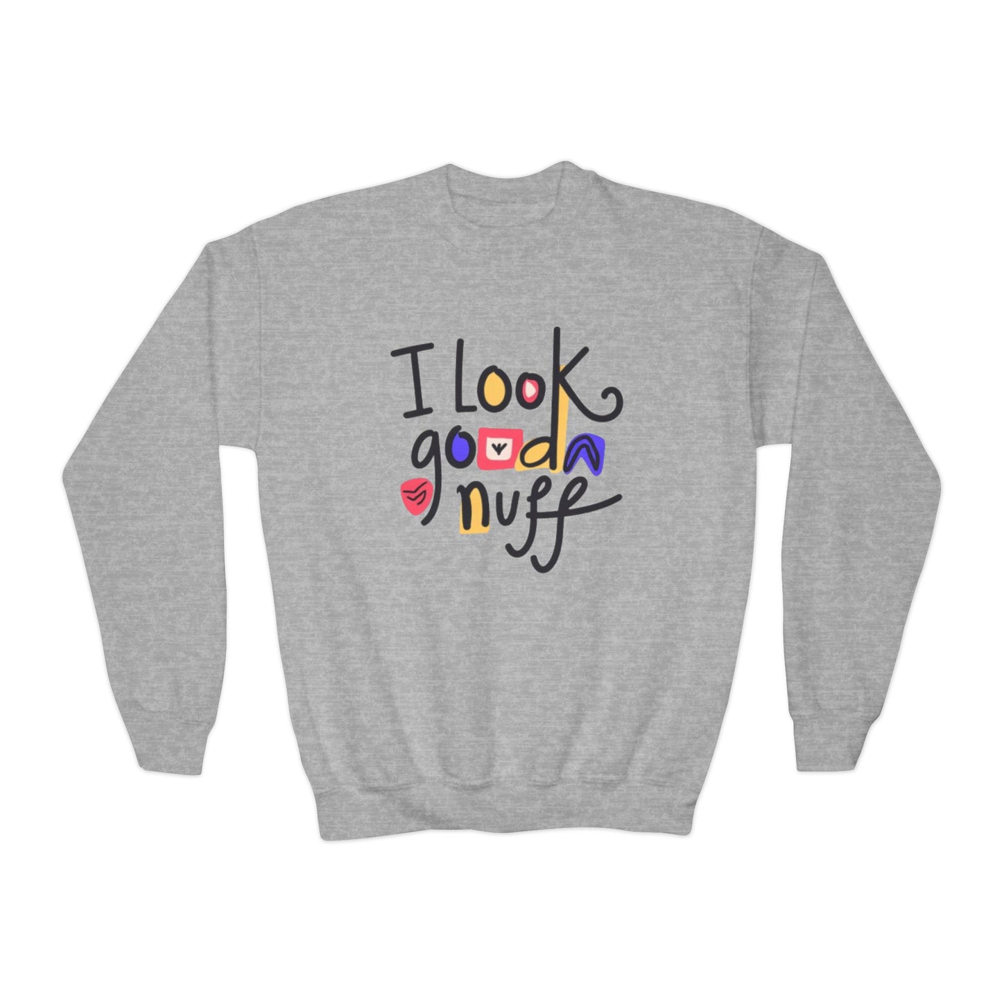 I Look GoodaNuff Unisex Youth Crewneck