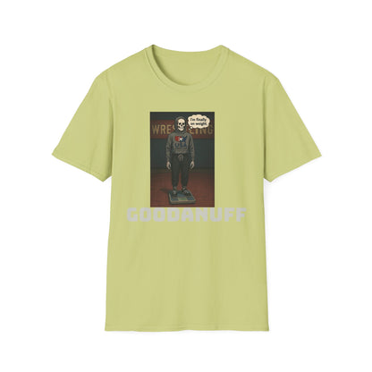 I'm Finally on weight...GoodaNuff Unisex Softstyle T-Shirt